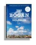 the bogan delusion 2nd ed 3d